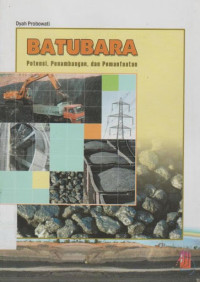Image of Batu Bara; Potensi, Penambangan, dan Pemanfaatan