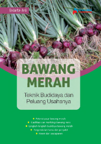 Image of Bawang Merah; Teknik Budidaya dan Peluang Usahanya