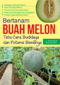 Image of Bertanam Buah Melon; Tata Cara Budidaya dan Potensi Bisnisnya