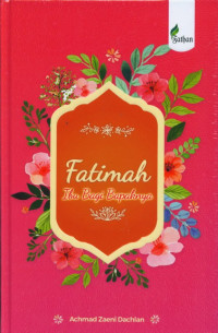Image of Fatimah; Ibu Bagi Bapaknya