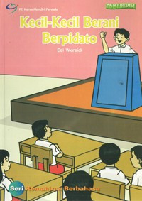 Image of Kemahiran Berbahasa: Kecil-Kecil Berani Berpidato