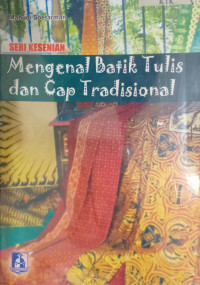 Image of Kesenian: Mengenal Batik Tulis Dan Cap Tradisional