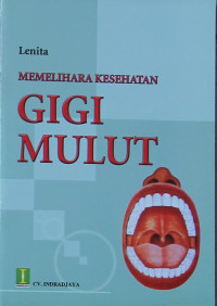 Image of Memelihara Kesehatan Gigi Dan Mulut