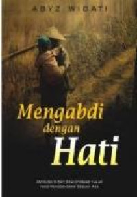 Image of Mengabdi Dengan Hati