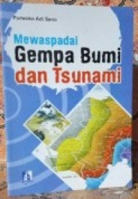 Image of Mewaspadai Gempa Bumi Dan Tsunami