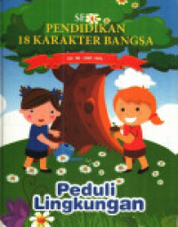 Image of Pendidikan 18 Karakter Bangsa 16: Peduli Lingkungan