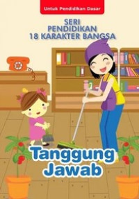 Image of Pendidikan 18 Karakter Bangsa 18: Tanggung Jawab