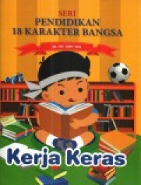 Image of Pendidikan 18 Karakter Bangsa 5: Kerja Keras