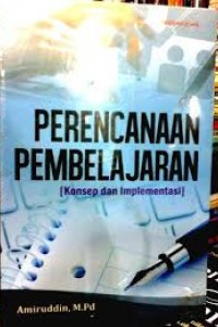 Image of Perencanaan Pembelajaran; Konsep dan Implementasi