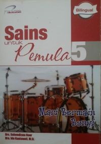 Image of Sains Untuk Pemula 5: Mari Bermain Bunyi