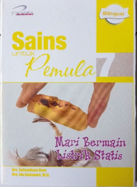Image of Sains Untuk Pemula 7: Mari Bermain Listrik Statis